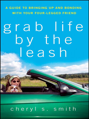 cover image of Grab Life by the Leash